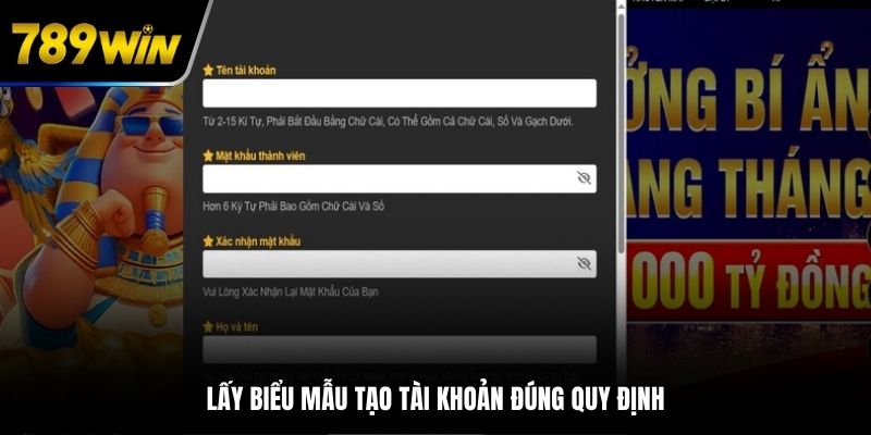 Lấy biểu mẫu tạo tài khoản đúng quy định