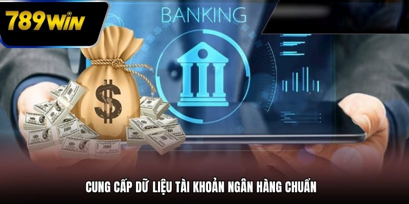 Cung cấp dữ liệu tài khoản ngân hàng chuẩn