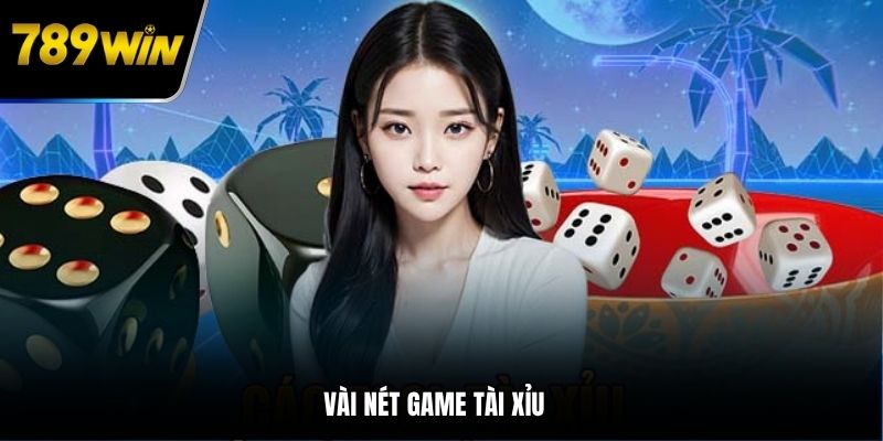 Vài nét game Tài Xỉu